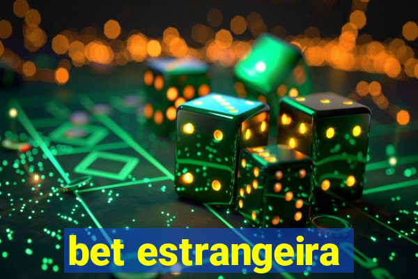 bet estrangeira